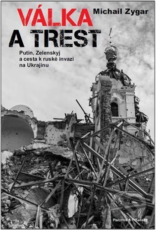Kniha: Válka a trest (Michail Zygar). Pistorius & Olšanská, 2024 Kniha: Válka a trest (Michail Zygar). Pistorius & Olšanská, 2024
