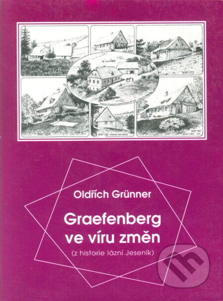 Kniha: Graefenberg ve víru změn (Oldřich Grünner). Sursum, 1999 Kniha: Graefenberg ve víru změn (Oldřich Grünner). Sursum, 1999