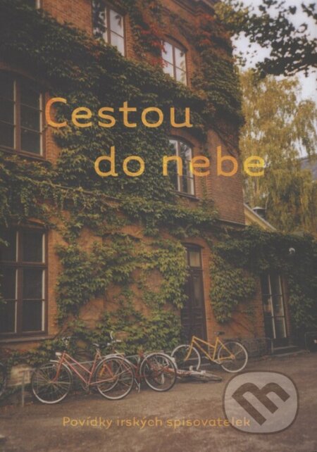Kniha: Cestou do nebe (One Woman Press). One Woman Press, 2004 Kniha: Cestou do nebe (One Woman Press). One Woman Press, 2004