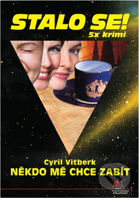 Kniha: Někdo mě chce zabít (Cyril Vitberk). Pražská vydavatelská společnost, 2009 Kniha: Někdo mě chce zabít (Cyril Vitberk). Pražská vydavatelská společnost, 2009