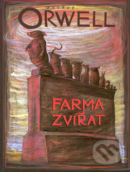 Kniha: Farma zvířat (George Orwell). Nakladatelství Aurora, 2000 Kniha: Farma zvířat (George Orwell). Nakladatelství Aurora, 2000