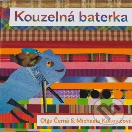Kniha: Kouzelná baterka (Michaela Kukovičová a Olga Černá). Baobab, 2004 Kniha: Kouzelná baterka (Michaela Kukovičová a Olga Černá). Baobab, 2004