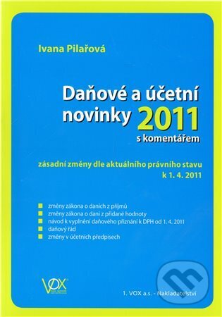 Daňové a účetní novinky 2011 - Ivana Pilařová, VOX, 2011