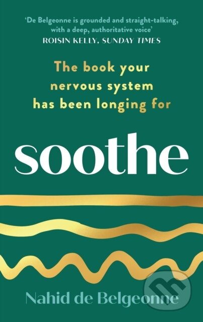 Kniha: Soothe (Nahid de Belgeonne). Souvenir Press, 2024 Kniha: Soothe (Nahid de Belgeonne). Souvenir Press, 2024