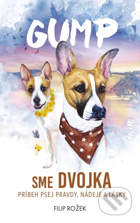Kniha: Gump: Sme dvojka (Filip Rožek). Ikar, 2024 Kniha: Gump: Sme dvojka (Filip Rožek). Ikar, 2024