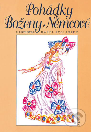 Kniha: Pohádky Boženy Němcové (Alter). Alter, 2002 Kniha: Pohádky Boženy Němcové (Alter). Alter, 2002