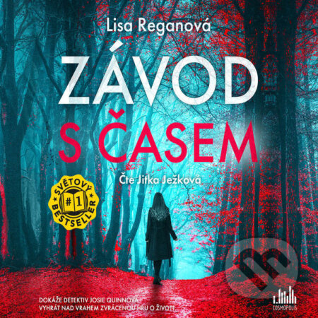 Audiokniha: Závod s časem (Lisa Regan). Cosmopolis, 2024 Audiokniha: Závod s časem (Lisa Regan). Cosmopolis, 2024