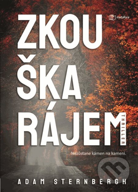 E-kniha: Zkouška rájem (Adam Sternbergh). Grada, 2024 E-kniha: Zkouška rájem (Adam Sternbergh). Grada, 2024