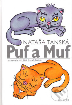 Kniha: Puf a Muf (Nataša Tanská). Artur, 2006 Kniha: Puf a Muf (Nataša Tanská). Artur, 2006