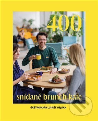 Kniha: 400 - Snídaně, brunch, kafe (Lukáš Hejlík). Došel karamel, 2024 Kniha: 400 - Snídaně, brunch, kafe (Lukáš Hejlík). Došel karamel, 2024
