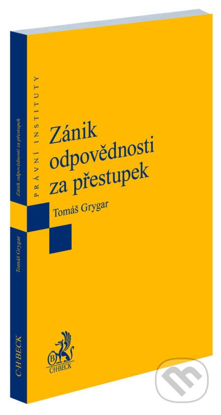 Kniha: Zánik odpovědnosti za přestupek (Tomáš Grygar). C. H. Beck, 2024 Kniha: Zánik odpovědnosti za přestupek (Tomáš Grygar). C. H. Beck, 2024
