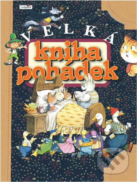 Kniha: Velká kniha pohádek (Brian Morse). Fragment, 2003 Kniha: Velká kniha pohádek (Brian Morse). Fragment, 2003