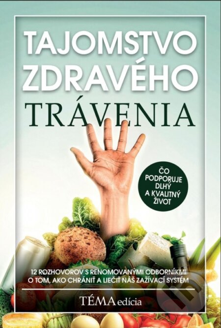 Kniha: Tajomstvo zdravého trávenia (MAFRA Slovakia). MAFRA Slovakia, 2024 Kniha: Tajomstvo zdravého trávenia (MAFRA Slovakia). MAFRA Slovakia, 2024