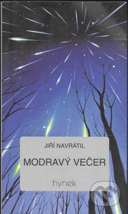 Kniha: Modravý večer (Jiří Navrátil). Hynek, 2000 Kniha: Modravý večer (Jiří Navrátil). Hynek, 2000