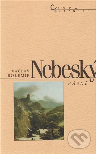 Kniha: Básně (Václav Bolemír Nebeský). Nakladatelství Lidové noviny, 2005 Kniha: Básně (Václav Bolemír Nebeský). Nakladatelství Lidové noviny, 2005