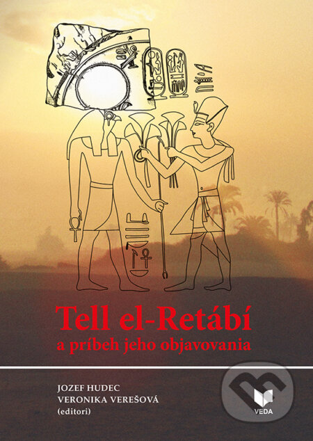 Kniha: Tell el-Retábí a príbeh jeho objavovania (VEDA). VEDA, 2025 Kniha: Tell el-Retábí a príbeh jeho objavovania (VEDA). VEDA, 2025