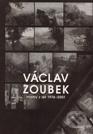 Kniha: Václav Zoubek (Václav Zoubek). Rabasova galerie Rakovník, 2012 Kniha: Václav Zoubek (Václav Zoubek). Rabasova galerie Rakovník, 2012