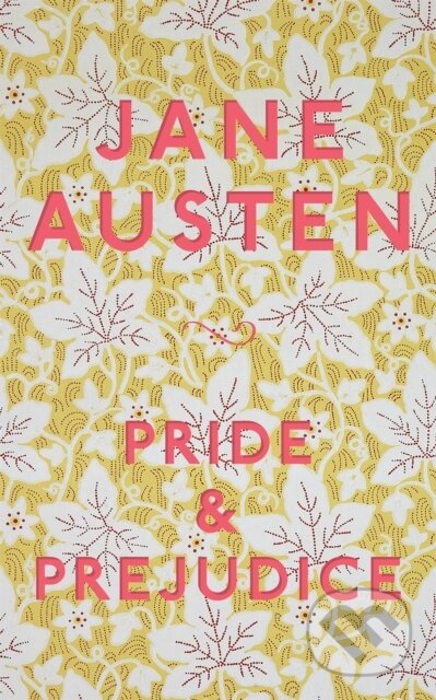 Kniha: Pride and Prejudice (Jane Austen). Pan Macmillan, 2023 Kniha: Pride and Prejudice (Jane Austen). Pan Macmillan, 2023