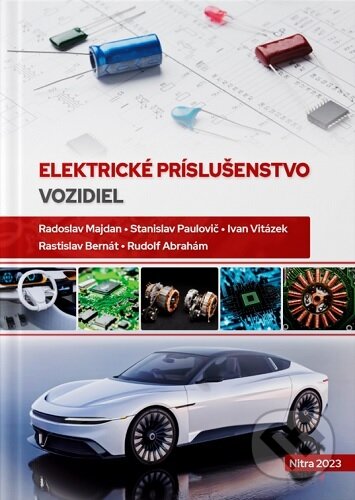 Kniha: Elektrické príslušenstvo vozidiel (Radoslav Majdan). Slovenská poľnohospodárska univerzita v Nitre, 2023 Kniha: Elektrické príslušenstvo vozidiel (Radoslav Majdan). Slovenská poľnohospodárska univerzita v Nitre, 2023
