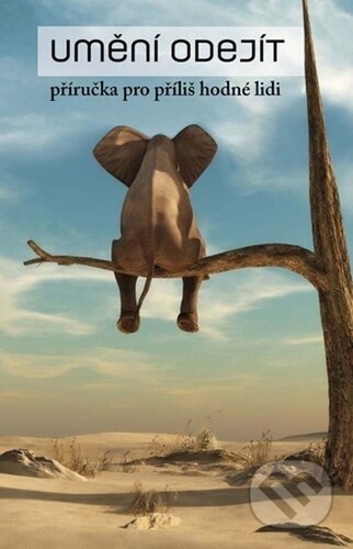 Kniha: Umění odejít (Regina Štěpánská). Klika, 2024 Kniha: Umění odejít (Regina Štěpánská). Klika, 2024