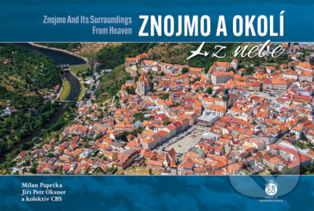 Kniha: Znojmo a okolí z nebe (Jiří Petr Oksner a Milan Paprčka). Malované Mapy, 2024 Kniha: Znojmo a okolí z nebe (Jiří Petr Oksner a Milan Paprčka). Malované Mapy, 2024