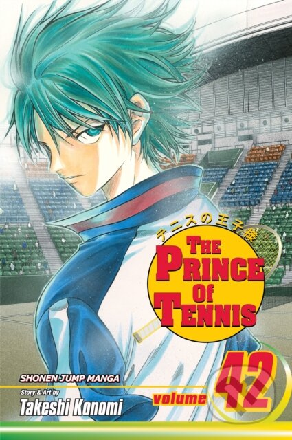 The Prince of Tennis 42 - Takeshi Konomi, Viz Media, 2014