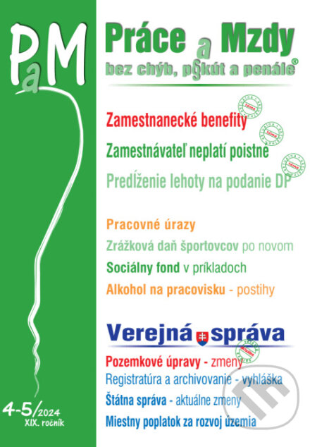 Kniha: Práce a Mzdy bez chýb, pokút a penále č. 4-5 / 2024 - Zamestnanecké benefity (Poradca s.r.o.). Poradca s.r.o., 2024 Kniha: Práce a Mzdy bez chýb, pokút a penále č. 4-5 / 2024 - Zamestnanecké benefity (Poradca s.r.o.). Poradca s.r.o., 2024