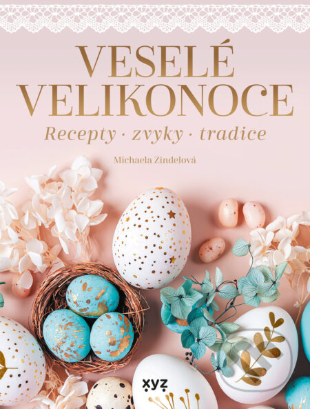 E-kniha: Veselé Velikonoce (Michaela Zindelová). XYZ, 2024 E-kniha: Veselé Velikonoce (Michaela Zindelová). XYZ, 2024