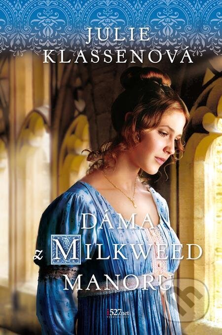 E-kniha: Dáma z Milkweed Manoru (Julie Klassen). i527.net E-kniha: Dáma z Milkweed Manoru (Julie Klassen). i527.net