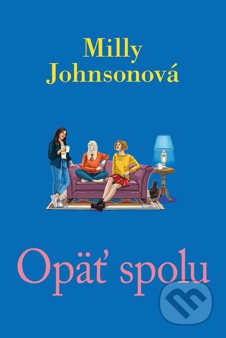 E-kniha: Opäť spolu (Milly Johnson). Fortuna Libri, 2024 E-kniha: Opäť spolu (Milly Johnson). Fortuna Libri, 2024