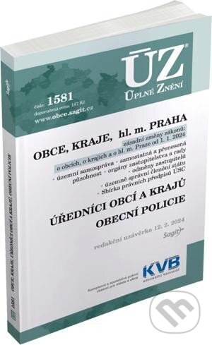 Kniha: Úplné Znění1581 Obce, Kraje, hl. m. Praha, Úředníci obcí a krajů, Obecní policie (Sagit). Sagit, 2024 Kniha: Úplné Znění1581 Obce, Kraje, hl. m. Praha, Úředníci obcí a krajů, Obecní policie (Sagit). Sagit, 2024