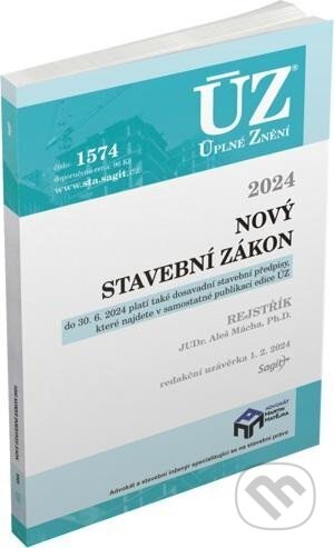 Kniha: Úplné Znění1574 Nový stavební zákon 2024 (Sagit). Sagit, 2024 Kniha: Úplné Znění1574 Nový stavební zákon 2024 (Sagit). Sagit, 2024