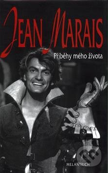 Příběhy mého života - Jean Marais, Melantrich, 1999