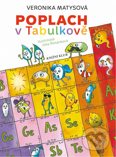 Kniha: Poplach v Tabulkově (Veronika Matysová). Knižní klub, 2016 Kniha: Poplach v Tabulkově (Veronika Matysová). Knižní klub, 2016
