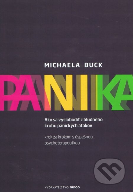 Kniha: Panika (Michaela Buck). Gu100, 2016 Kniha: Panika (Michaela Buck). Gu100, 2016