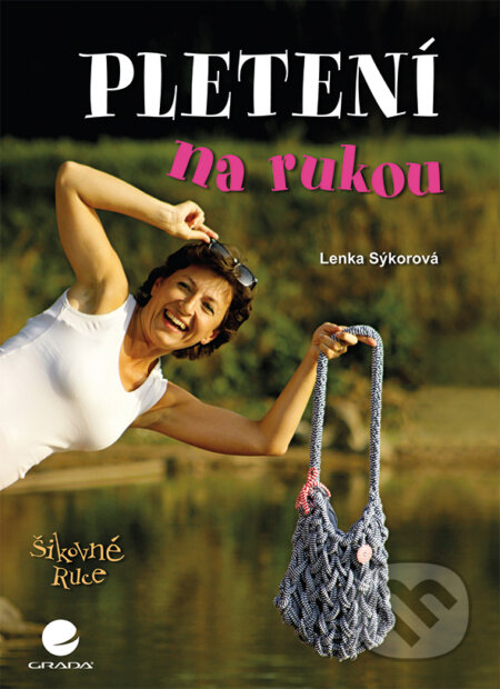E-kniha: Pletení na rukou (Lenka Sýkorová). Grada, 2016 E-kniha: Pletení na rukou (Lenka Sýkorová). Grada, 2016