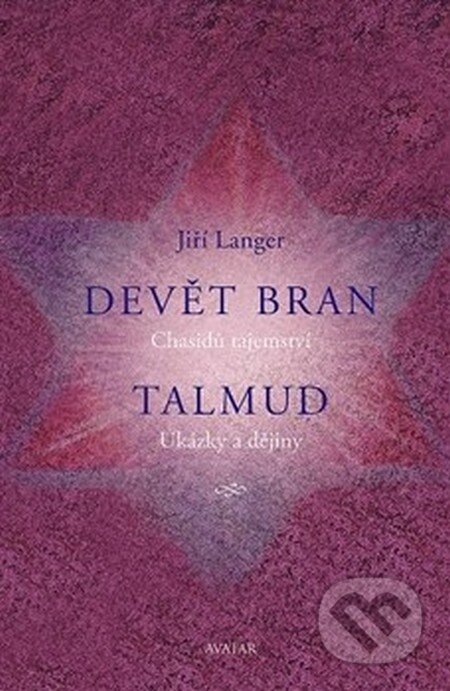 Kniha: Devět bran, Talmud (Jiří Langer). Avatar, 2016 Kniha: Devět bran, Talmud (Jiří Langer). Avatar, 2016