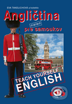 Kniha: Angličtina nielen pre samoukov (Eva Tandlichová). Ottovo nakladateľstvo, 2016 Kniha: Angličtina nielen pre samoukov (Eva Tandlichová). Ottovo nakladateľstvo, 2016