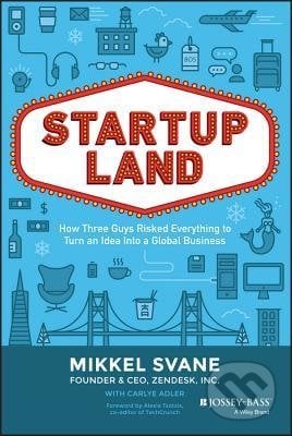 Startupland - Mikkel Svane, John Wiley & Sons, 2015