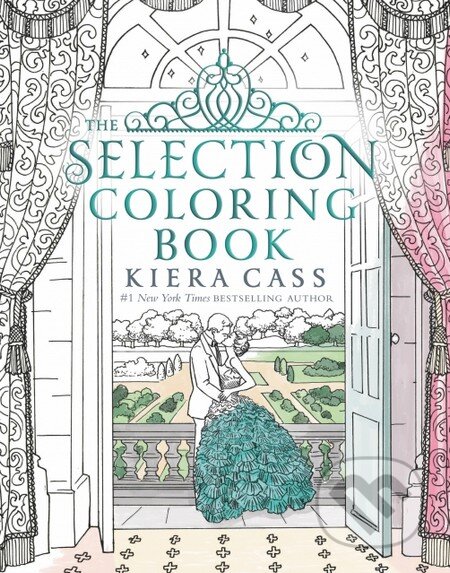 The Selection Coloring Book - Kiera Cass, HarperCollins, 2017