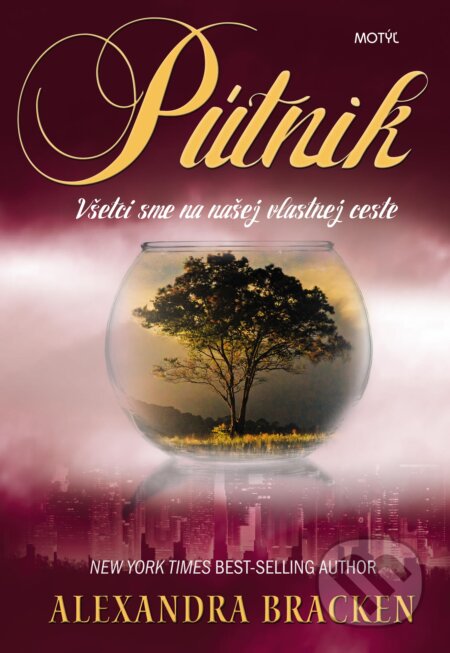 Kniha: Pútnik (Alexandra Bracken). Motýľ, 2017 Kniha: Pútnik (Alexandra Bracken). Motýľ, 2017