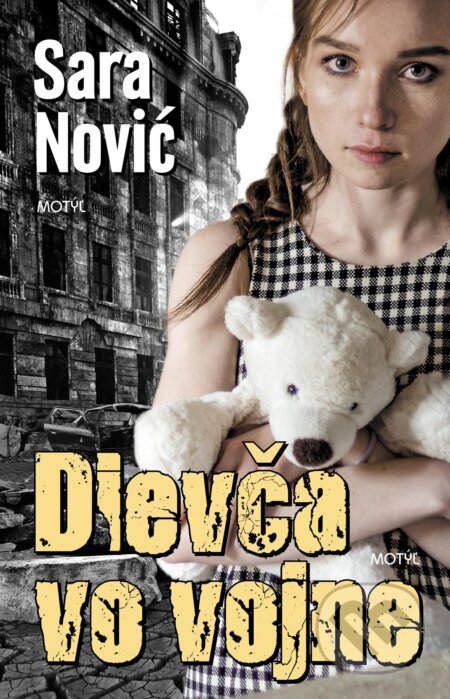 Kniha: Dievča vo vojne (Sara Nović). Motýľ, 2017 Kniha: Dievča vo vojne (Sara Nović). Motýľ, 2017