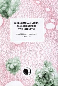 Kniha: Diagnostika a léčba plicních nemocí v těhotenství (Milan Teřl a Olga Růžičková Kirchnerová). GEUM, 2016 Kniha: Diagnostika a léčba plicních nemocí v těhotenství (Milan Teřl a Olga Růžičková Kirchnerová). GEUM, 2016