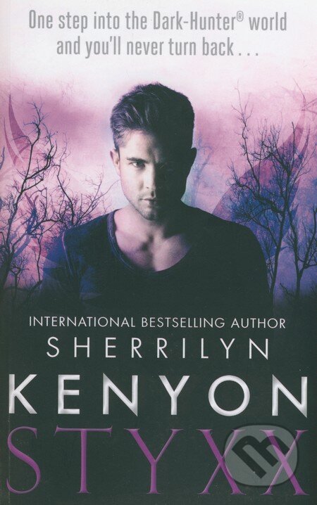 Kniha: Styxx (Sherrilyn Kenyon). Piatkus, 2014 Kniha: Styxx (Sherrilyn Kenyon). Piatkus, 2014