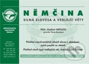 Kniha: Němčina - silná slovesa a vedlejší věty (Vladimír Nepustil). Nepustilova jazyková škola, 2011 Kniha: Němčina - silná slovesa a vedlejší věty (Vladimír Nepustil). Nepustilova jazyková škola, 2011
