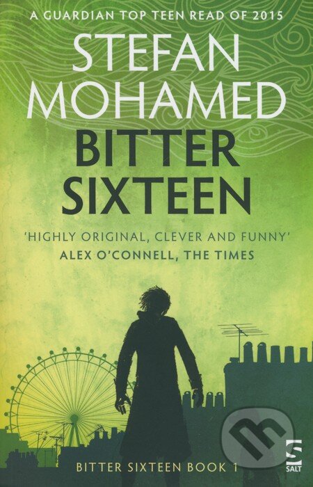 Kniha: Bitter Sixteen (Stefan Mohamed). Salt, 2015 Kniha: Bitter Sixteen (Stefan Mohamed). Salt, 2015