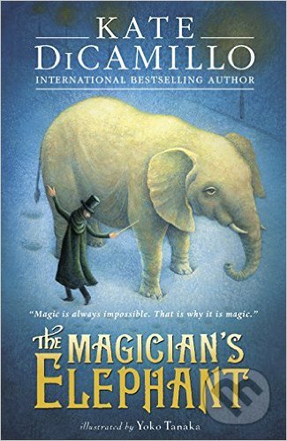 Kniha: The Magicians Elephant (Kate DiCamillo). Walker books, 2015 Kniha: The Magicians Elephant (Kate DiCamillo). Walker books, 2015