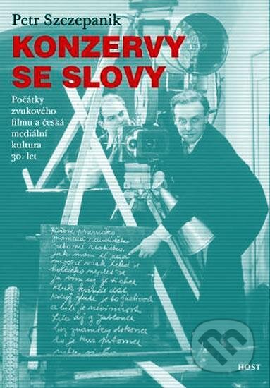 Kniha: Konzervy se slovy (Petr Szczepanik). Host, 2009 Kniha: Konzervy se slovy (Petr Szczepanik). Host, 2009