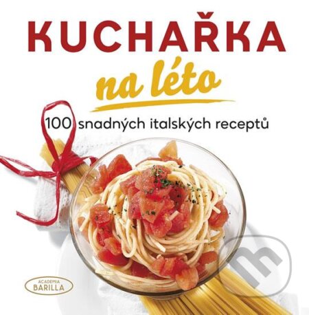 Kniha: Kuchařka na léto (Naše vojsko CZ). Naše vojsko CZ, 2016 Kniha: Kuchařka na léto (Naše vojsko CZ). Naše vojsko CZ, 2016