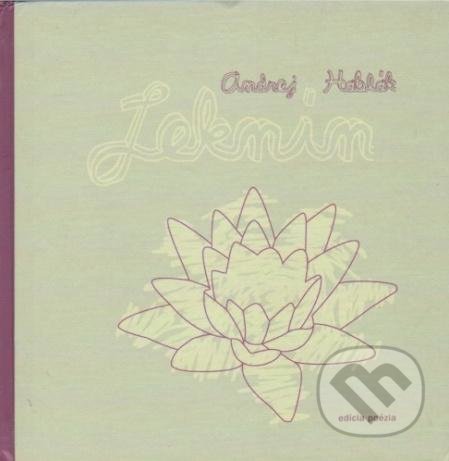 Kniha: Leknín (Ondrej Hablák). Drewo a srd, 2009 Kniha: Leknín (Ondrej Hablák). Drewo a srd, 2009
